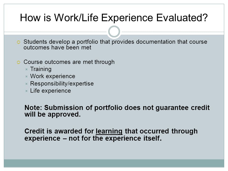 How is Work/Life Experience Evaluated