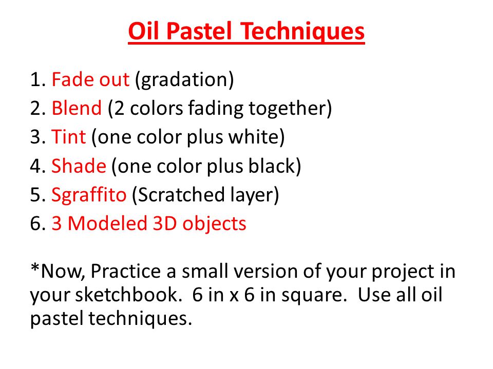 Oil Pastel Techniques 1. Fade out (gradation)
