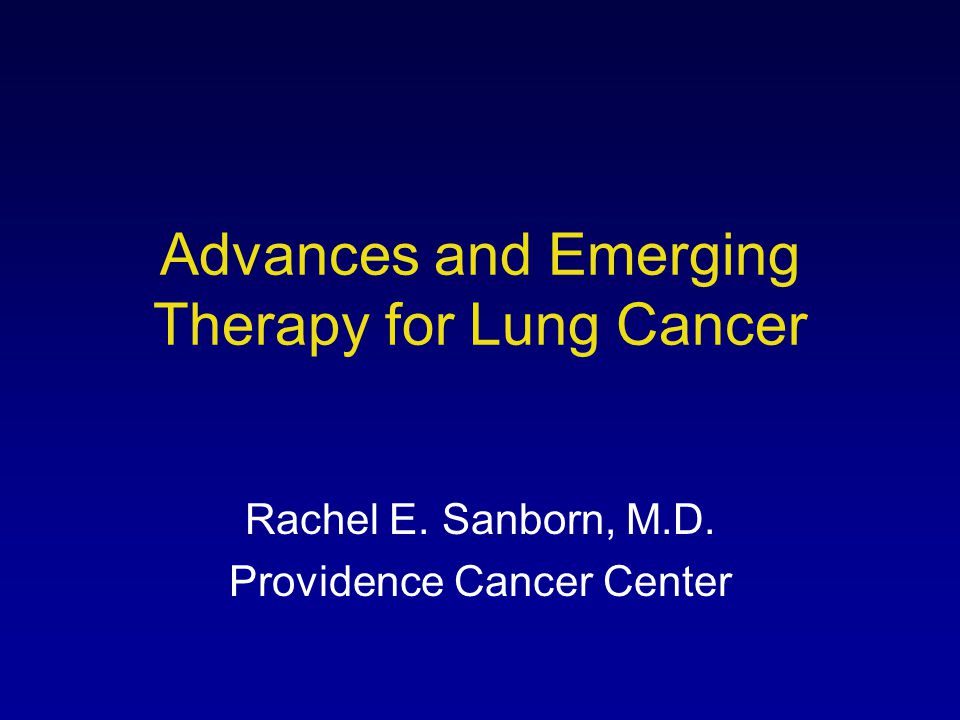Advances and Emerging Therapy for Lung Cancer