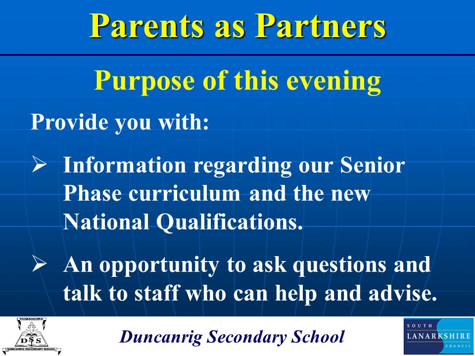 Purpose of this evening Duncanrig Secondary School