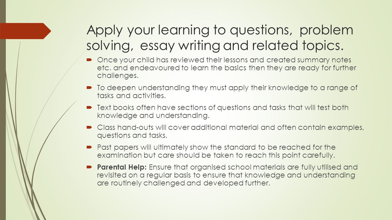 Apply your learning to questions, problem solving, essay writing and related topics.