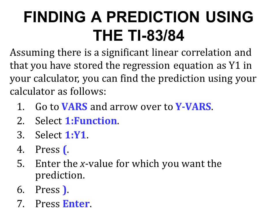 FINDING A PREDICTION USING THE TI-83/84
