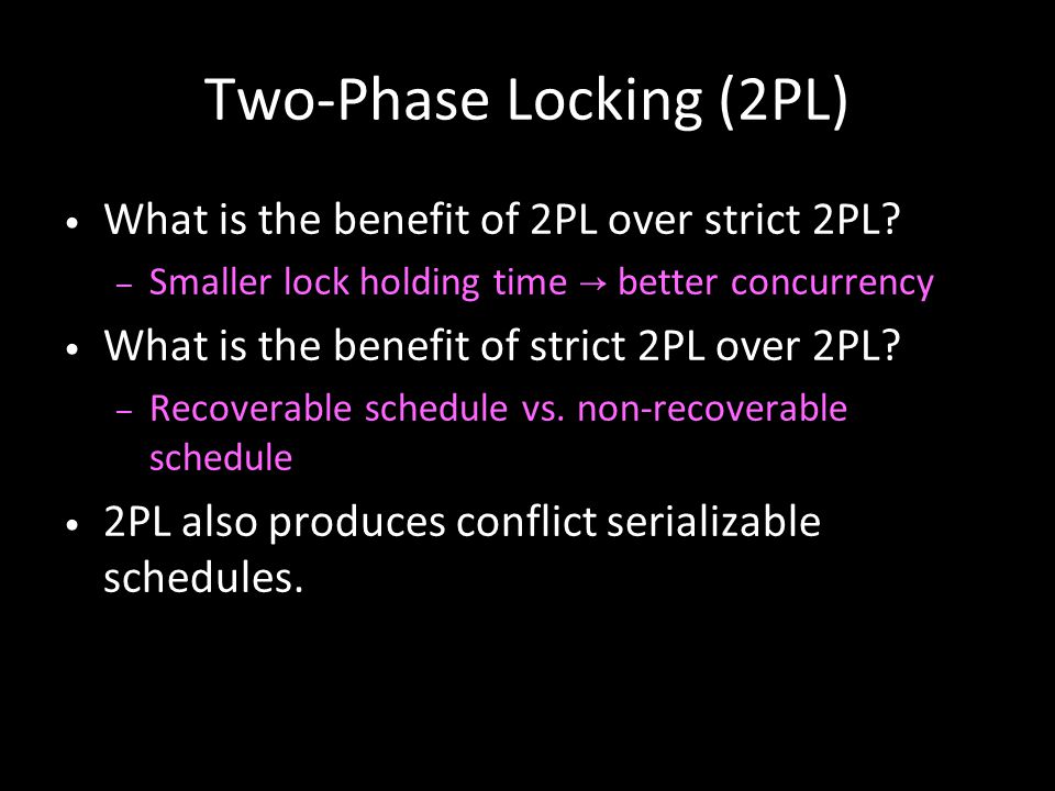 Two-Phase Locking (2PL)