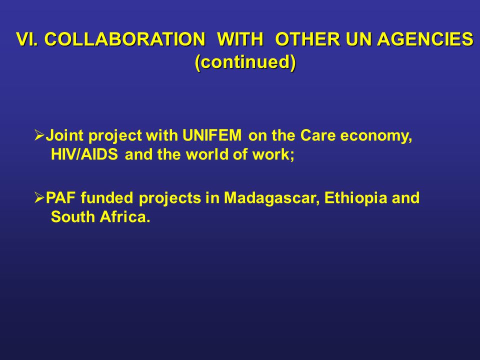 VI. COLLABORATION WITH OTHER UN AGENCIES