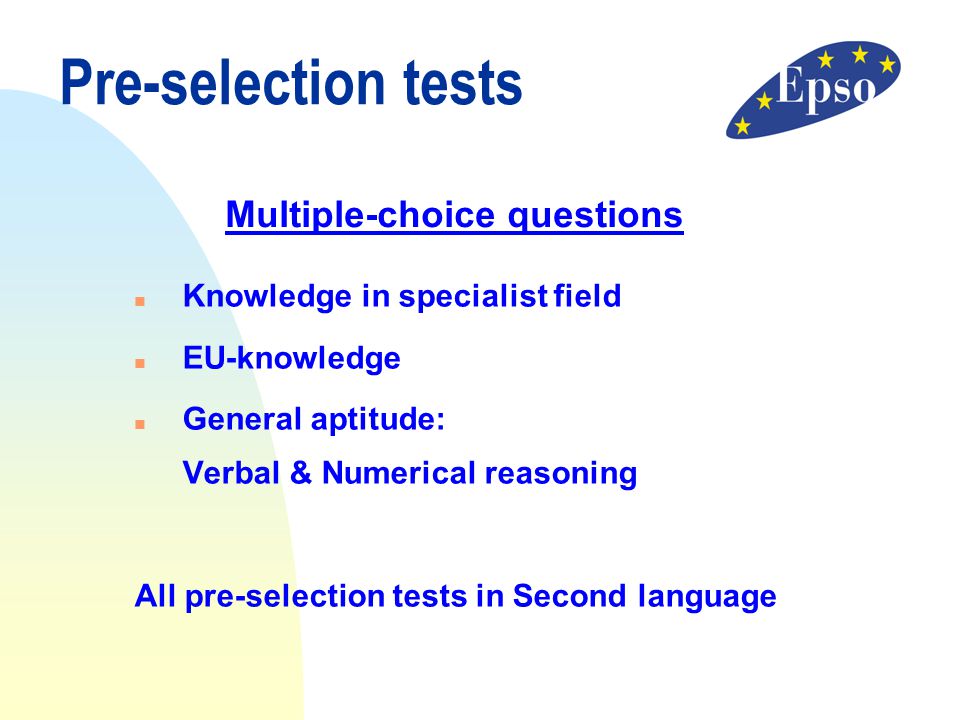 Pre-selection tests Multiple-choice questions