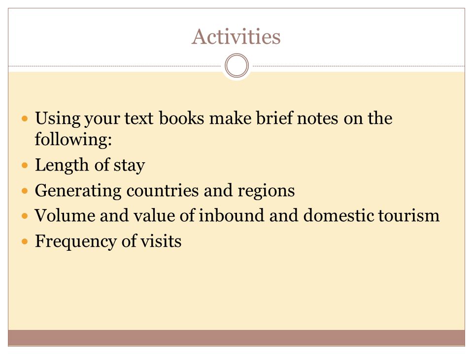 Activities Using your text books make brief notes on the following: