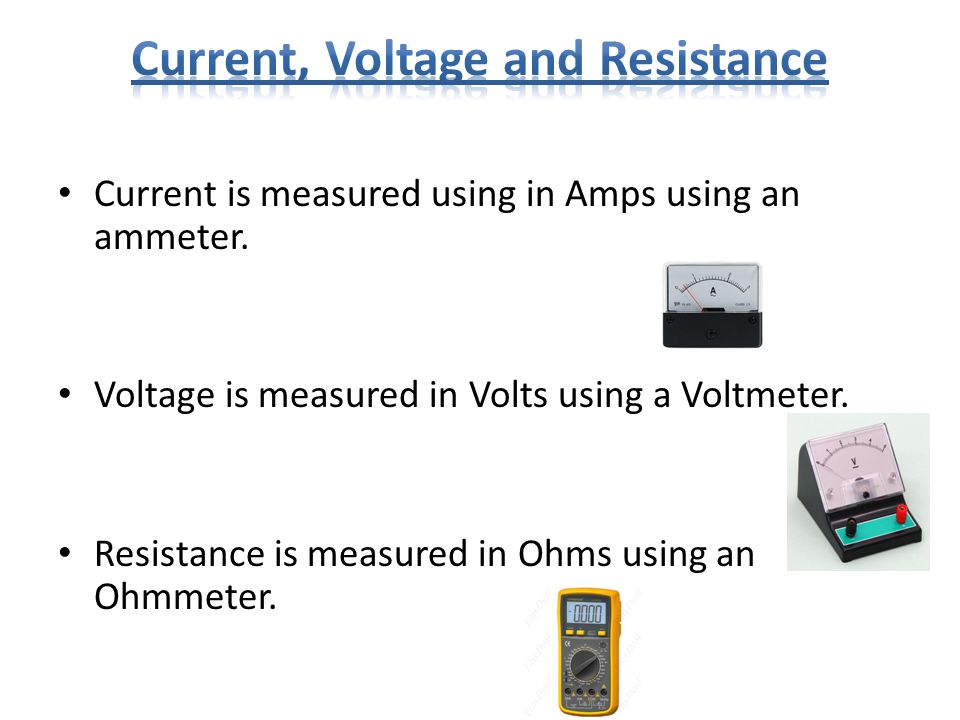 Current, Voltage and Resistance