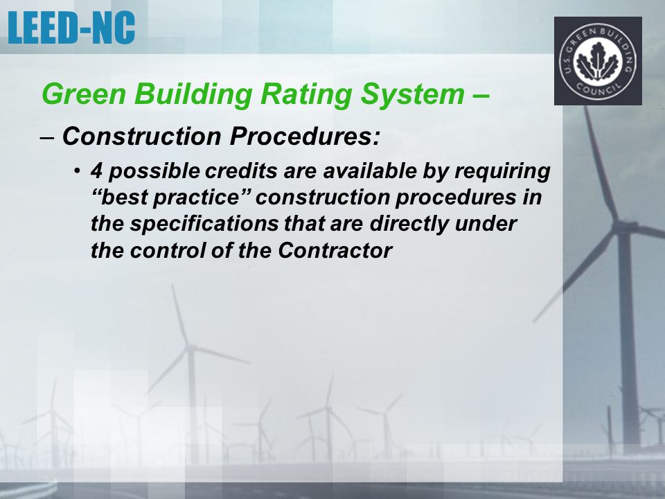LEED-NC Green Building Rating System – Construction Procedures:
