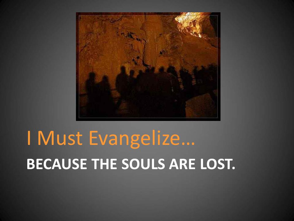Because the Souls are Lost.