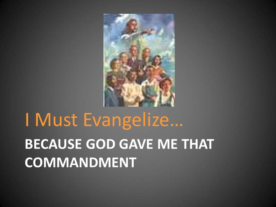 Because God Gave me that commandment