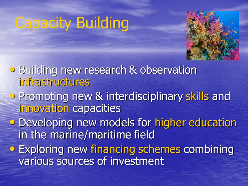 Capacity Building Building new research & observation infrastructures