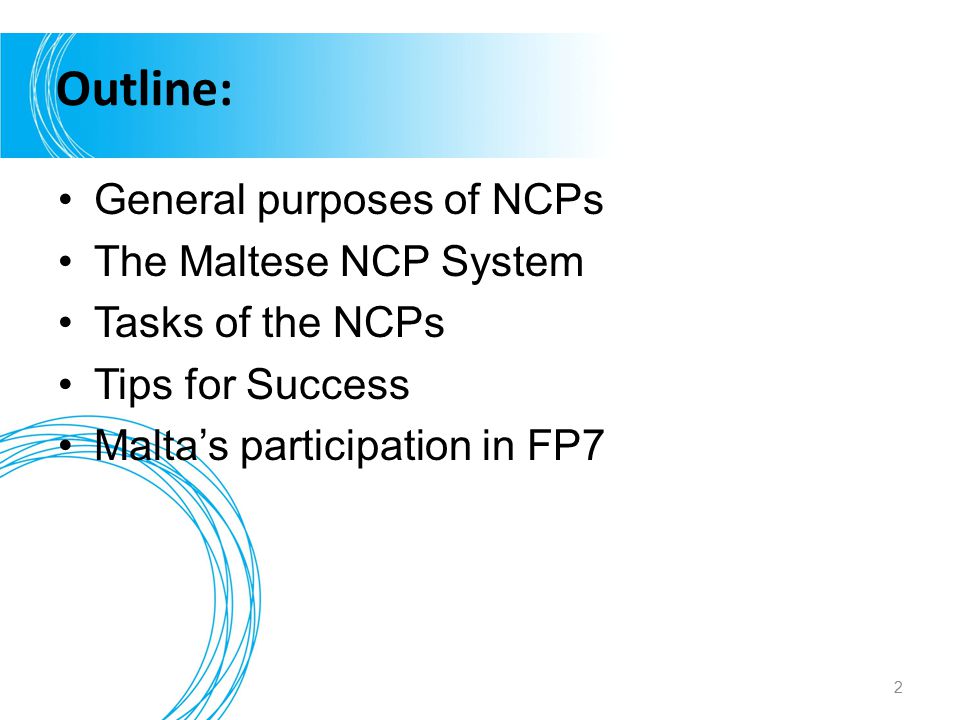 Outline: General purposes of NCPs The Maltese NCP System