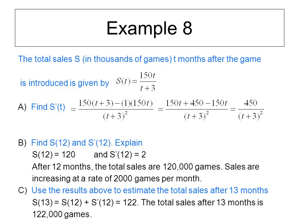 Example 8 The total sales S (in thousands of games) t months after the game. is introduced is given by.