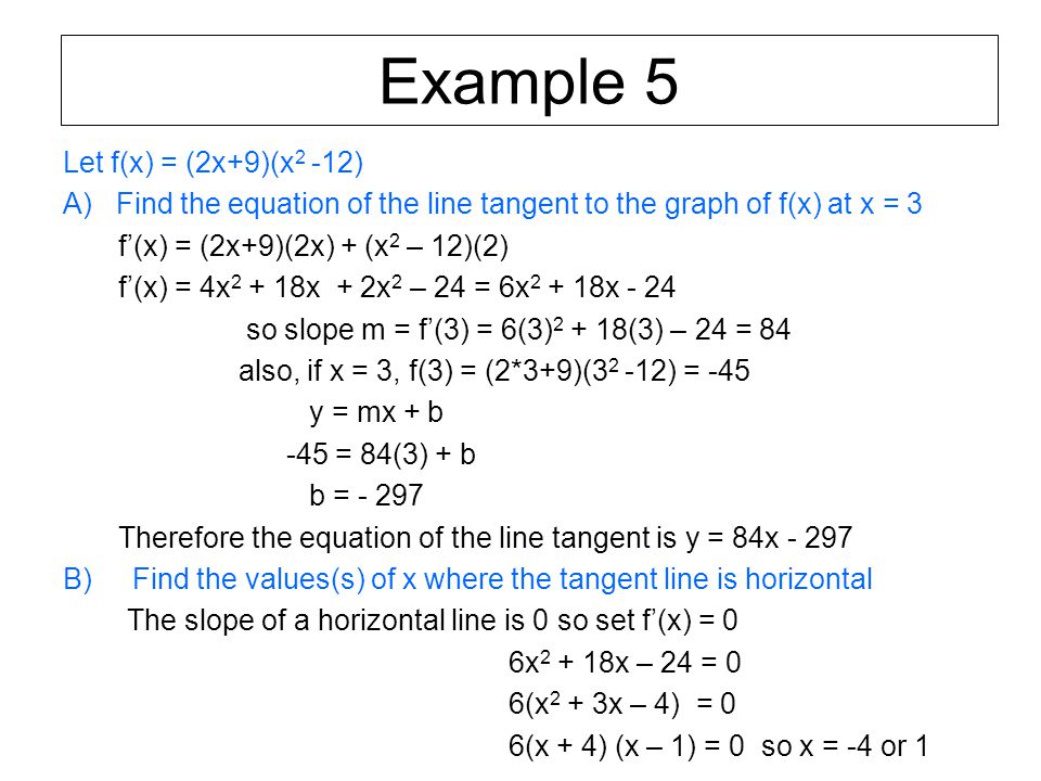 Example 5 Let f(x) = (2x+9)(x2 -12)