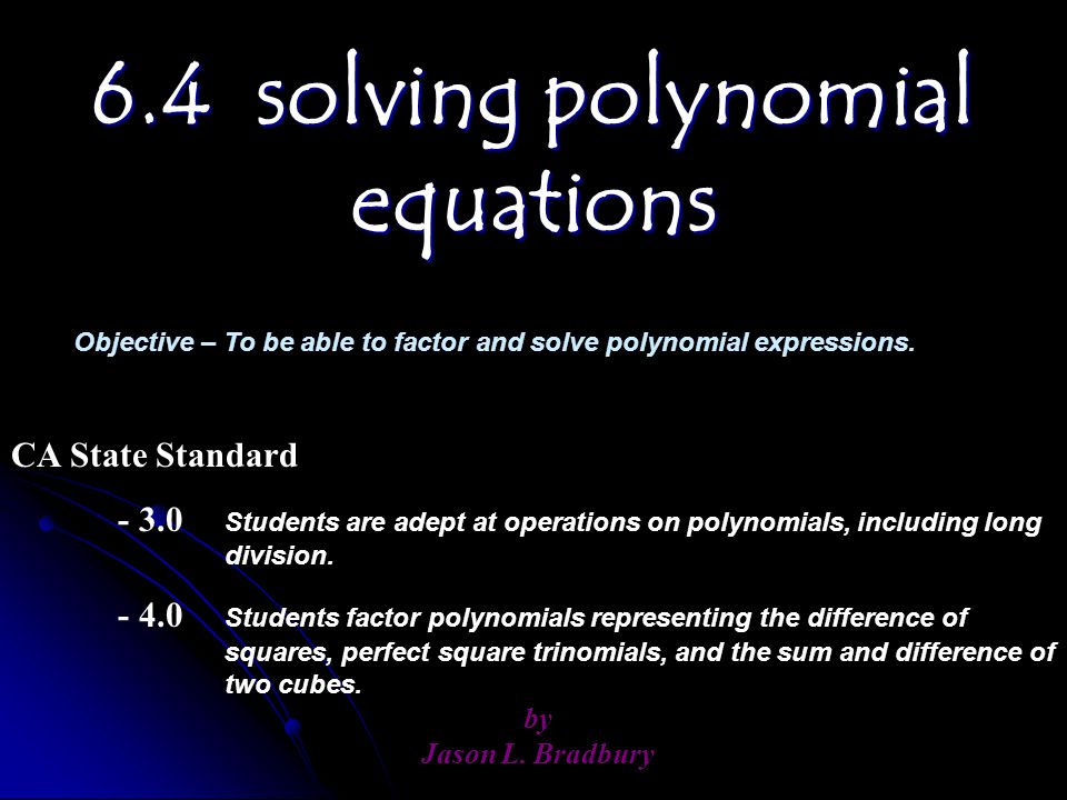 6.4 solving polynomial equations