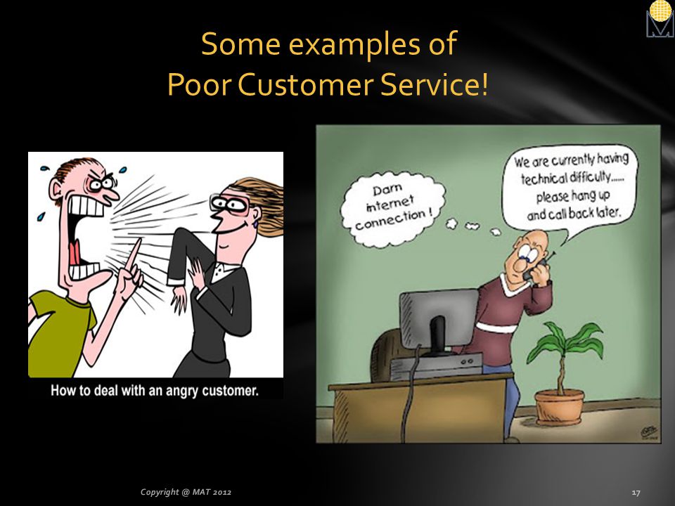 Some examples of Poor Customer Service!