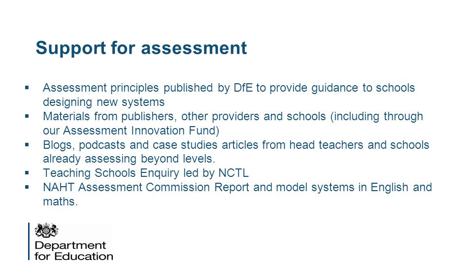 Support for assessment