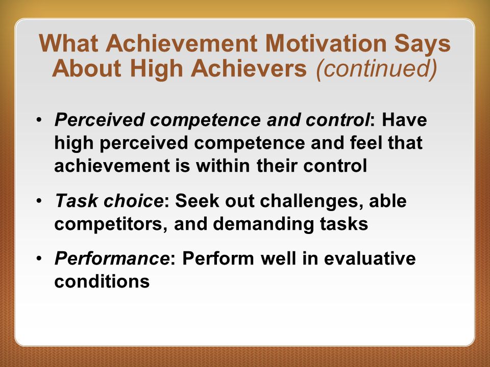 What Achievement Motivation Says About High Achievers (continued)