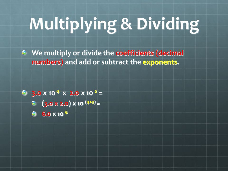 Multiplying & Dividing