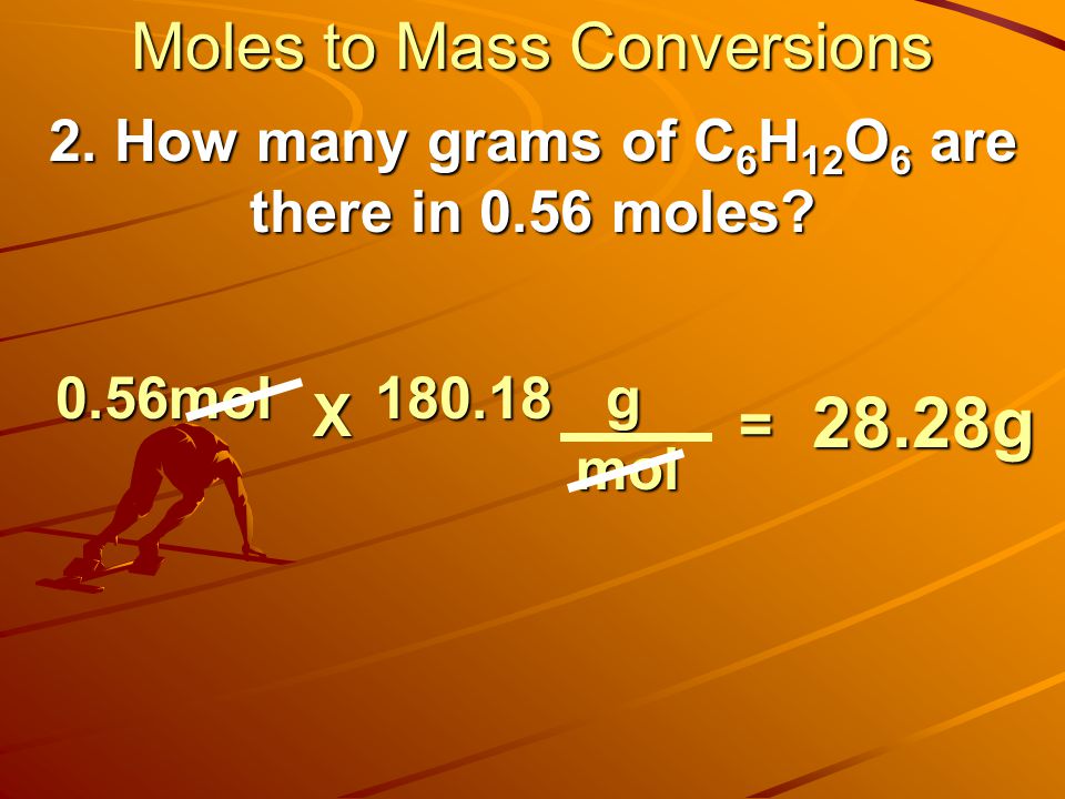 Moles to Mass Conversions