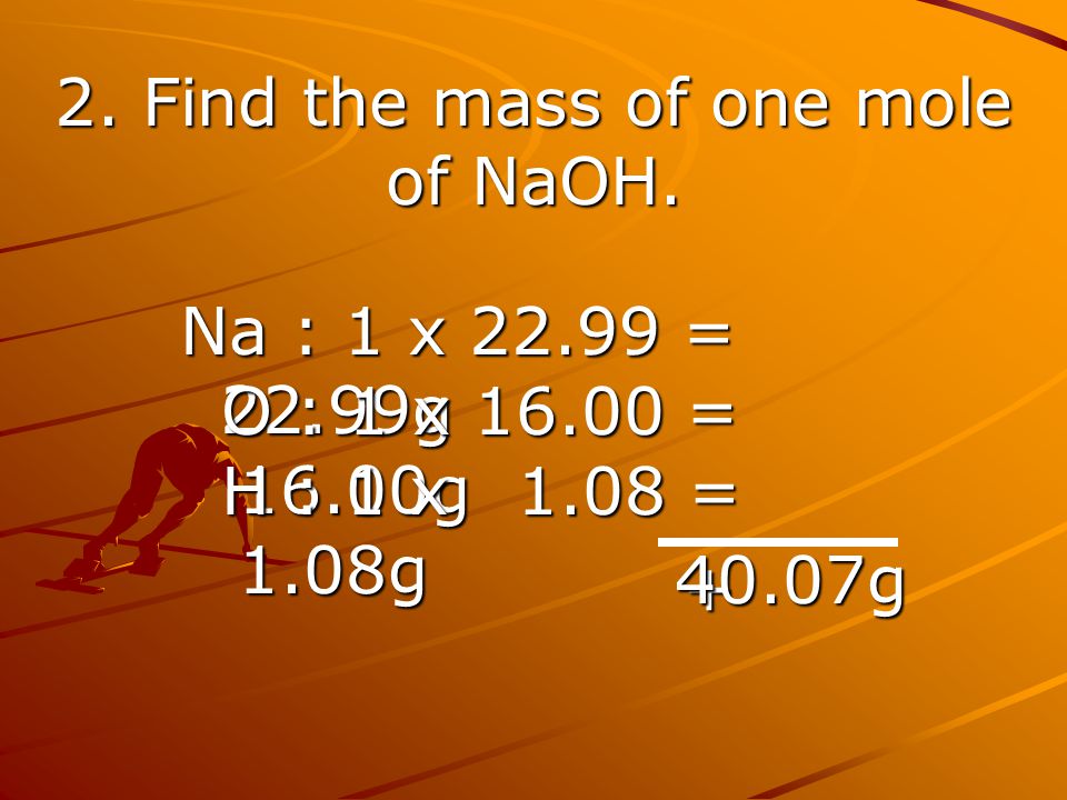 2. Find the mass of one mole