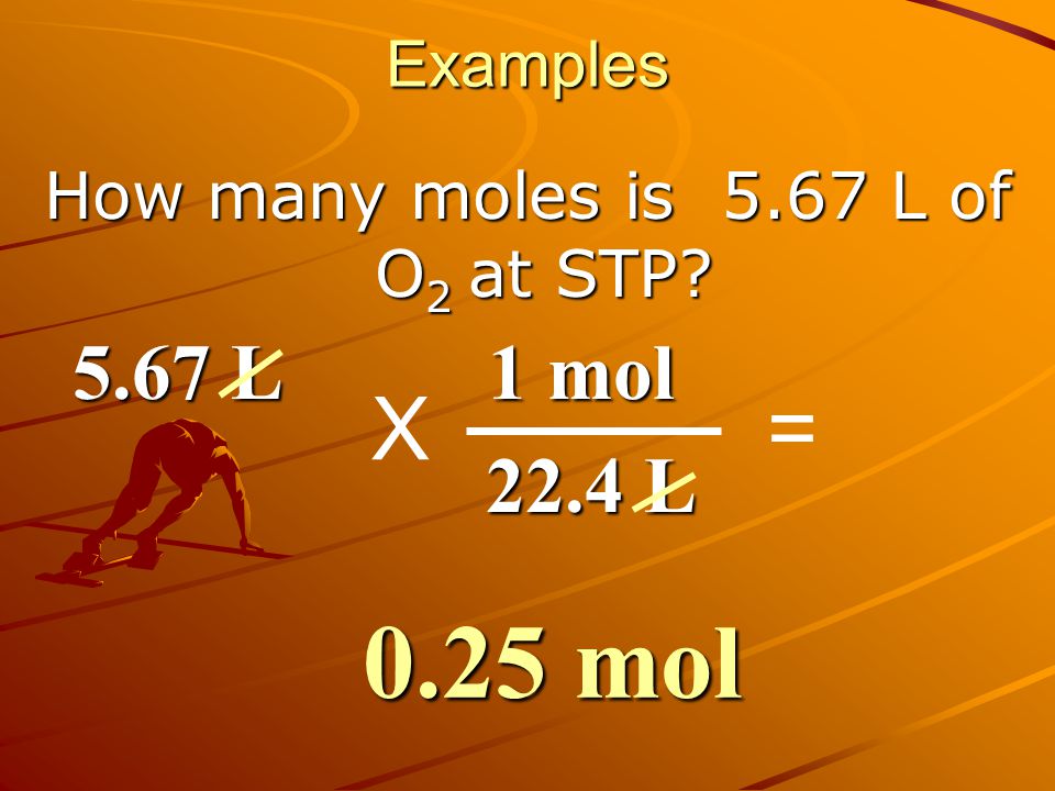 How many moles is 5.67 L of O2 at STP