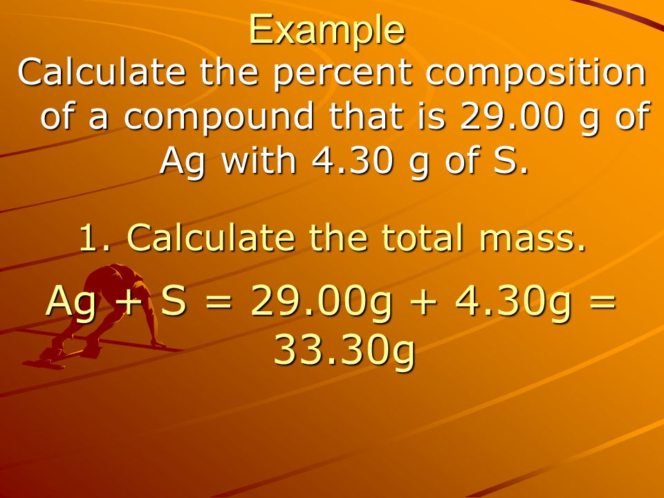 1. Calculate the total mass.