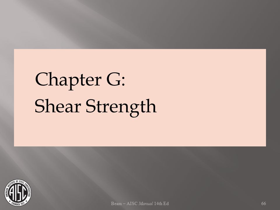 Chapter G: Shear Strength Beam – AISC Manual 14th Ed