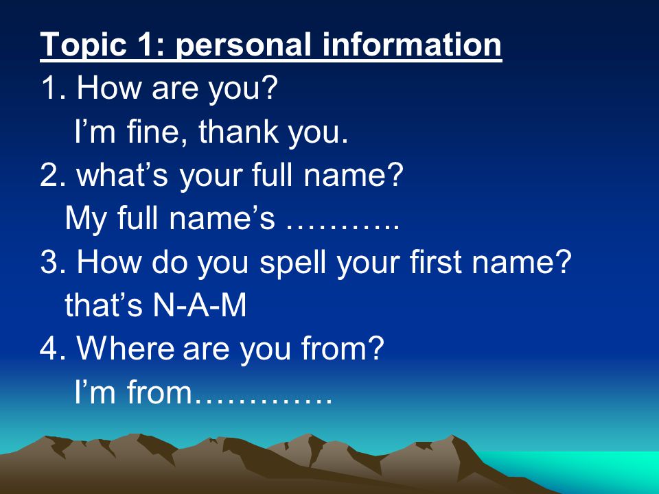 Topic 1: personal information