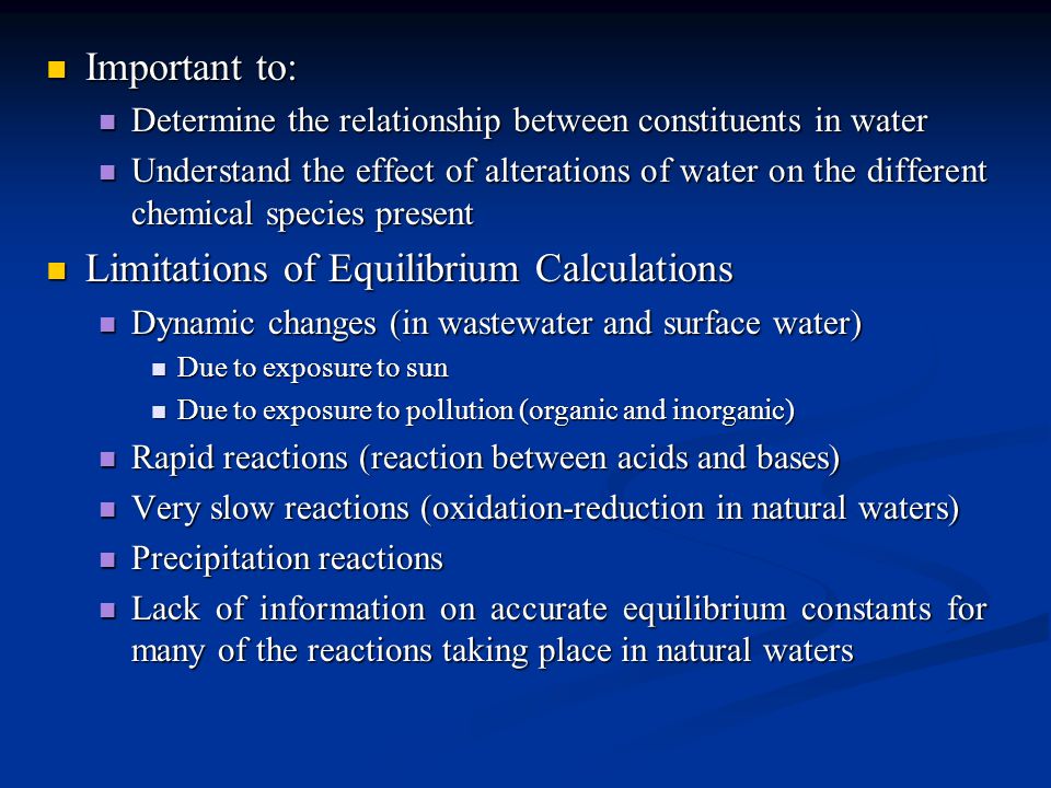 Limitations of Equilibrium Calculations