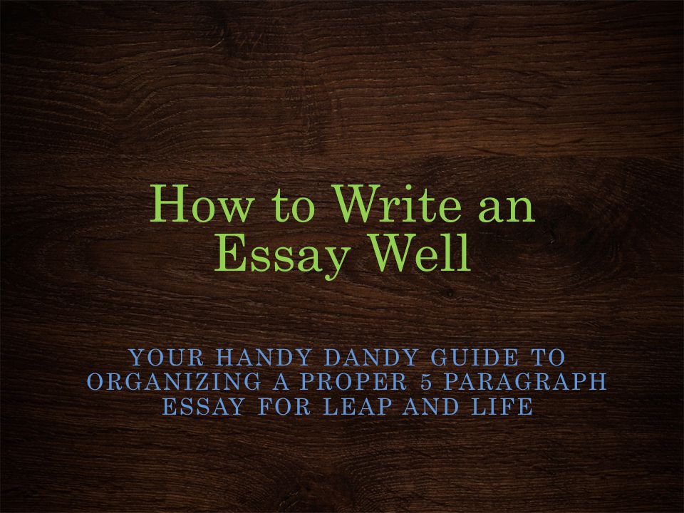 How to Write an Essay Well