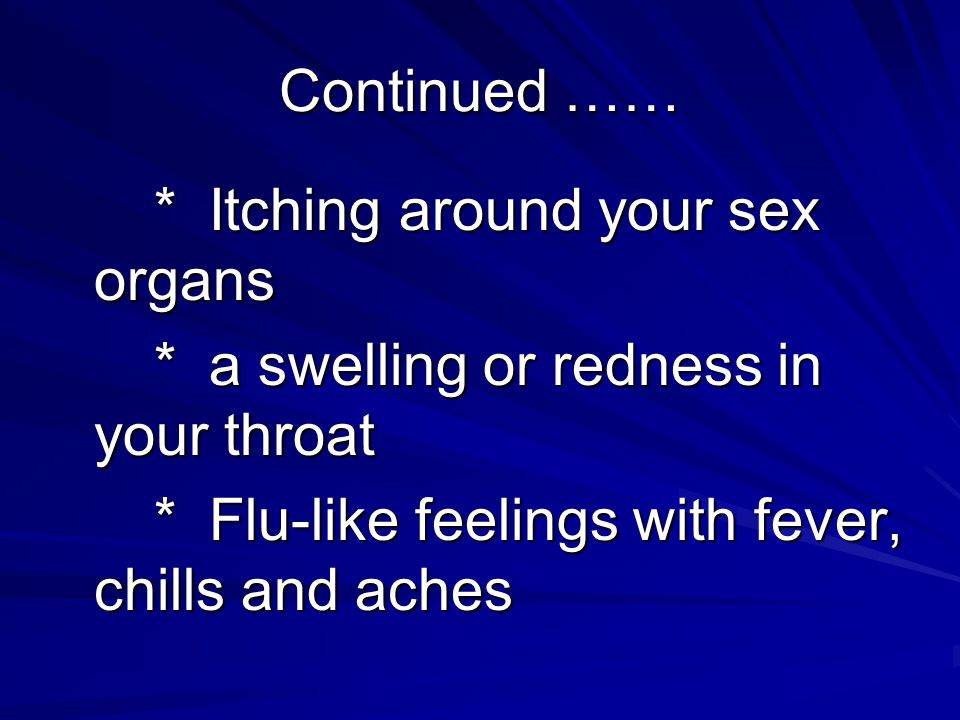 * a swelling or redness in your throat