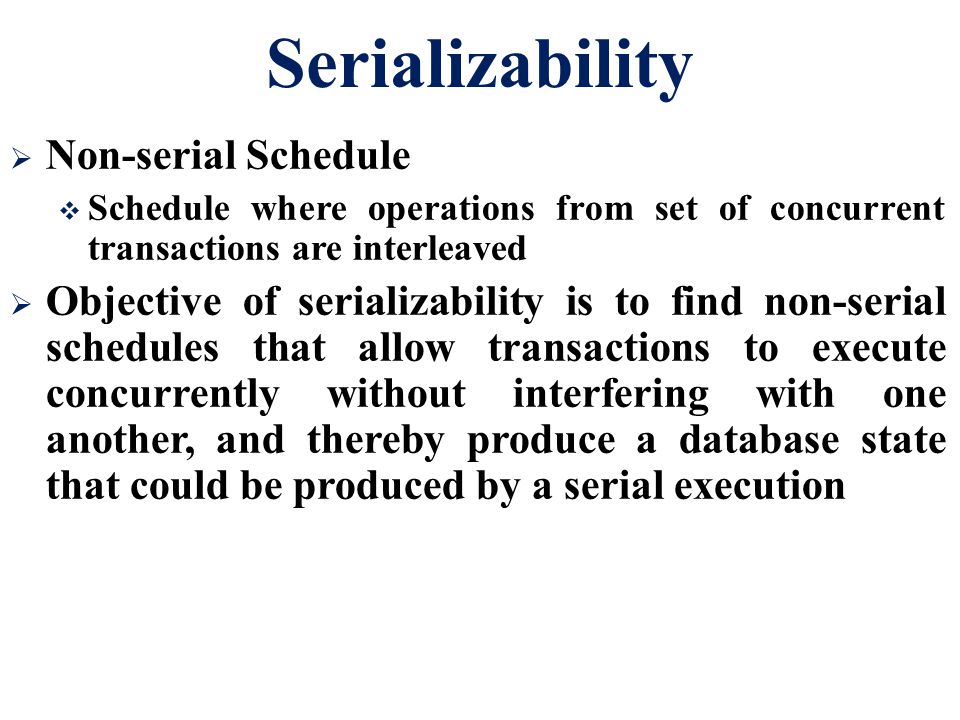 Serializability Non-serial Schedule