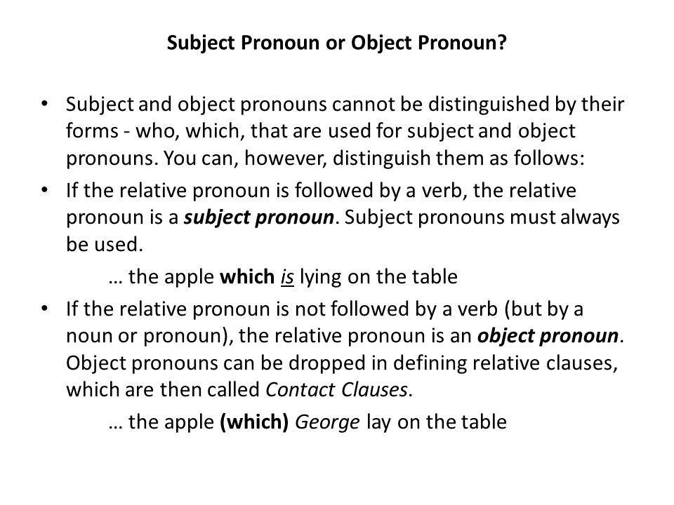 Subject Pronoun or Object Pronoun