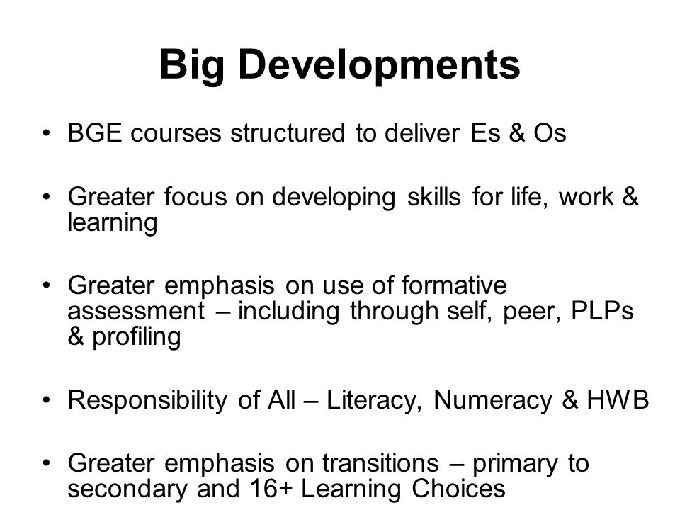 Big Developments BGE courses structured to deliver Es & Os