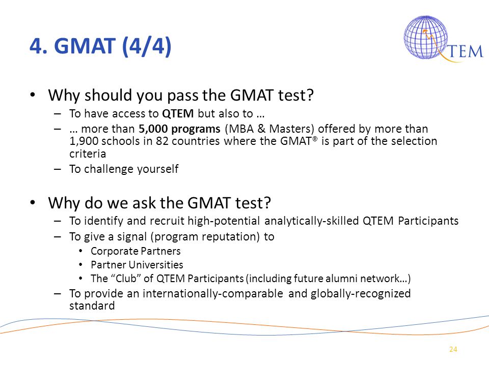4. GMAT (4/4) Why should you pass the GMAT test