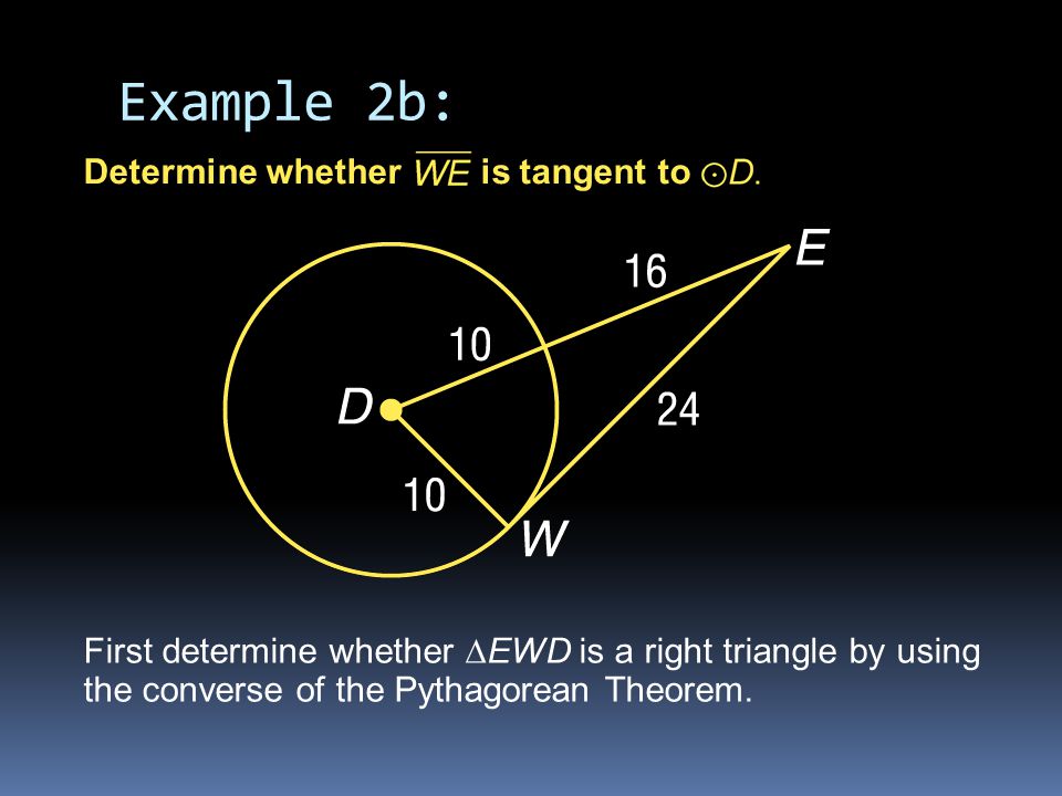 Example 2b: Determine whether is tangent to