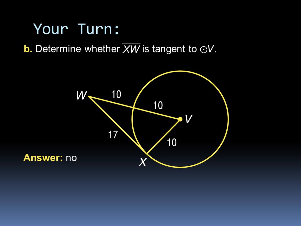 Your Turn: b. Determine whether is tangent to Answer: no