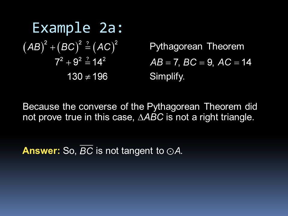 Example 2a: Pythagorean Theorem Simplify.