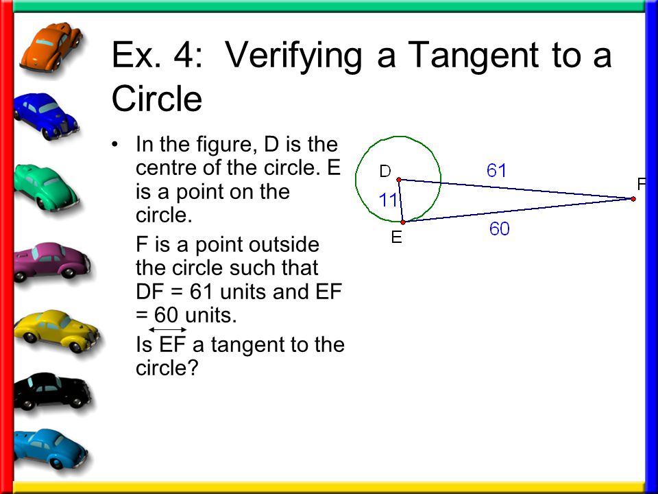 Ex. 4: Verifying a Tangent to a Circle