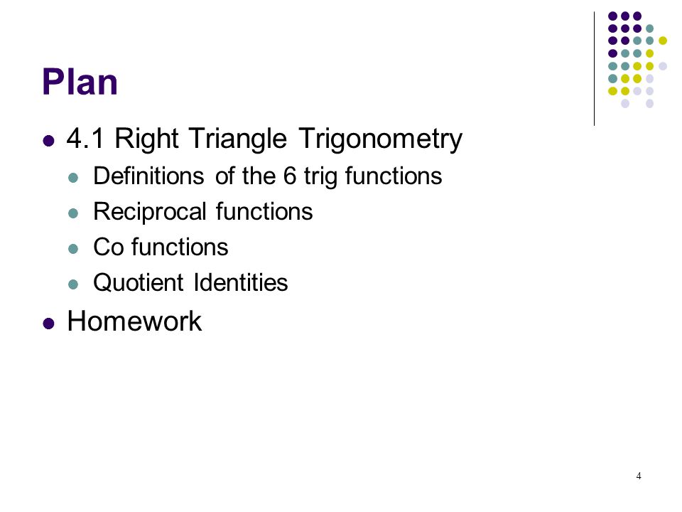 Plan 4.1 Right Triangle Trigonometry Homework