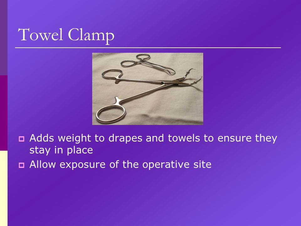 Towel Clamp Adds weight to drapes and towels to ensure they stay in place.
