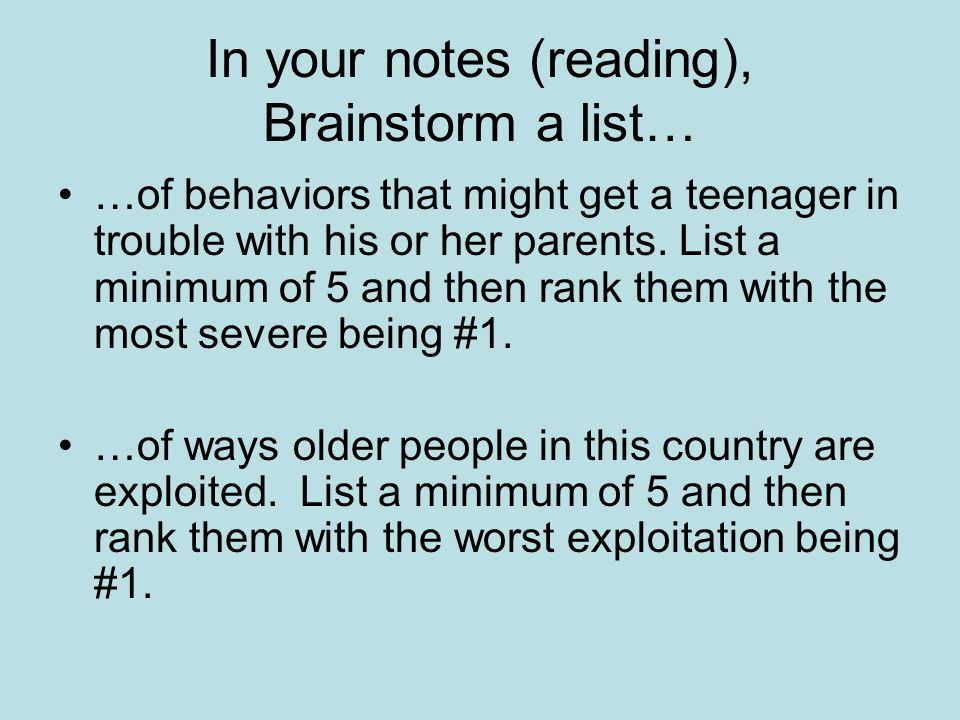 In your notes (reading), Brainstorm a list…