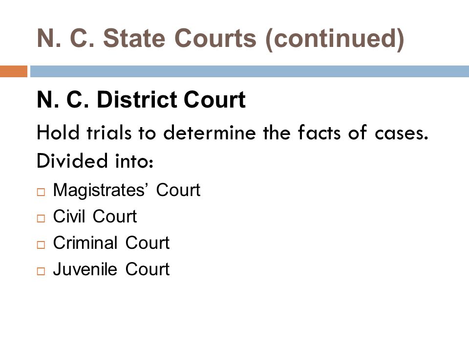 N. C. State Courts (continued)