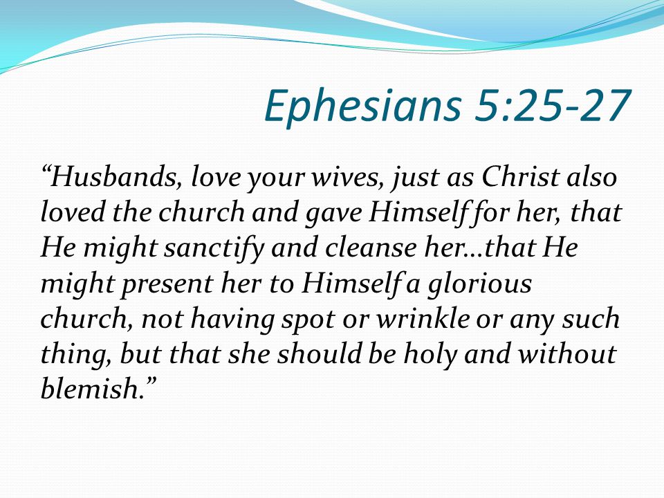 Ephesians 5:25-27