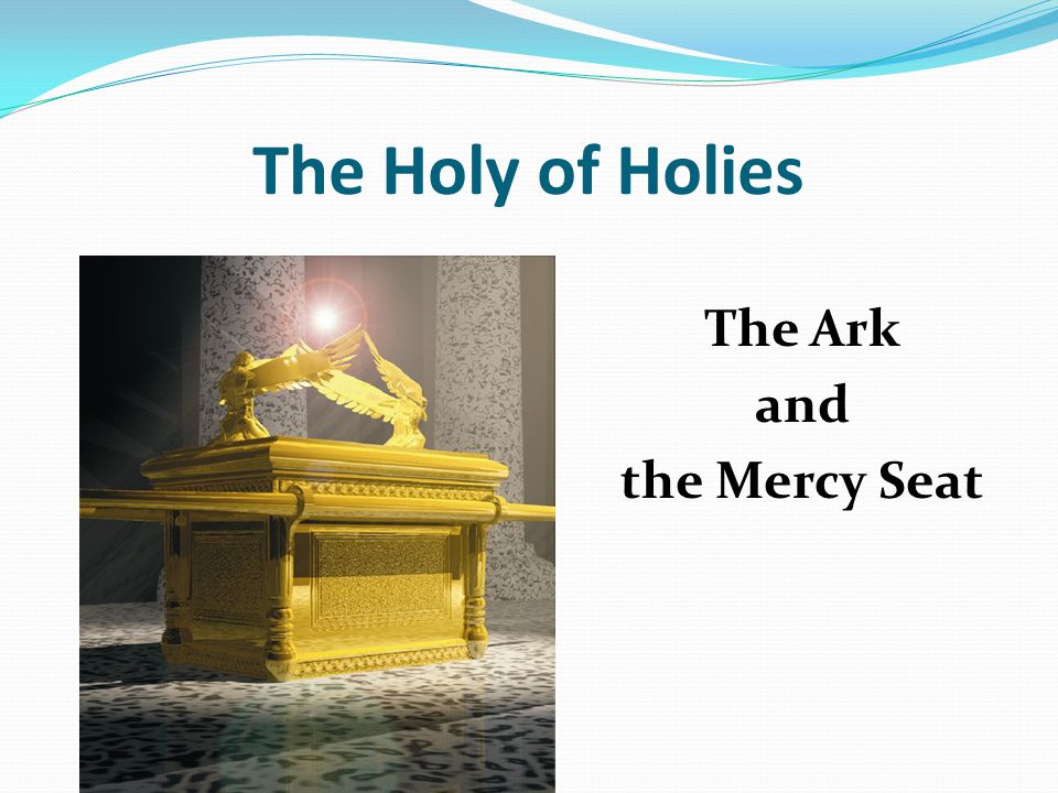 The Ark and the Mercy Seat