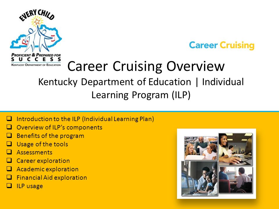 Career Cruising Overview Kentucky Department of Education | Individual Learning Program (ILP)