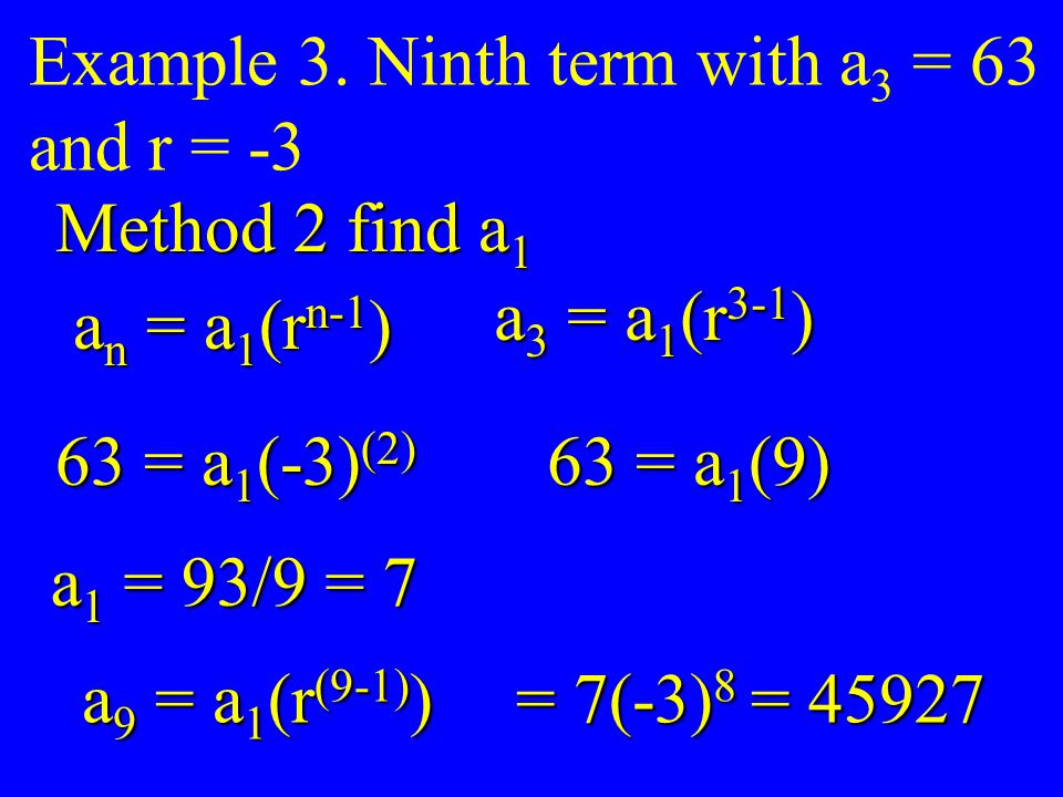 Example 3. Ninth term with a3 = 63