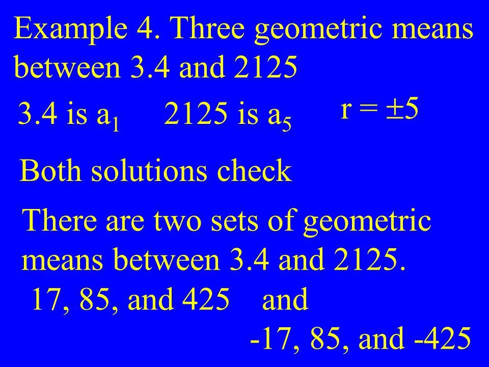 Example 4. Three geometric means