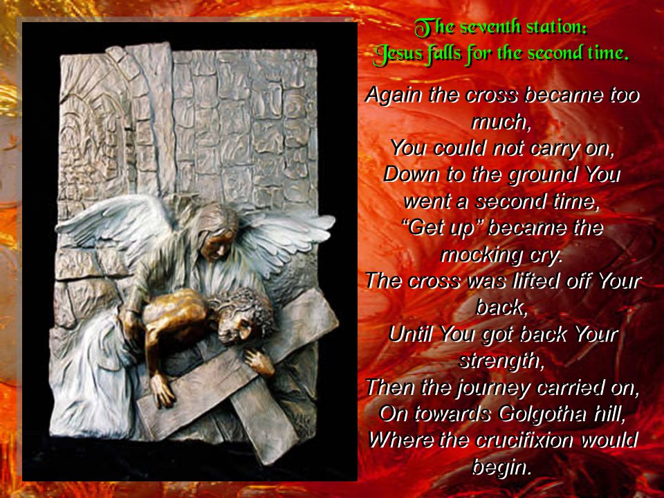 The seventh station: Jesus falls for the second time.